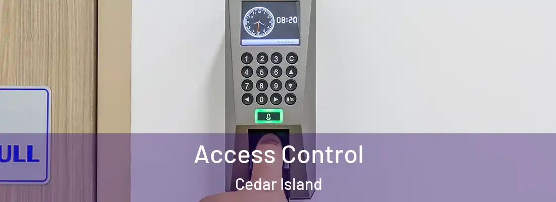 Access Control Cedar Island