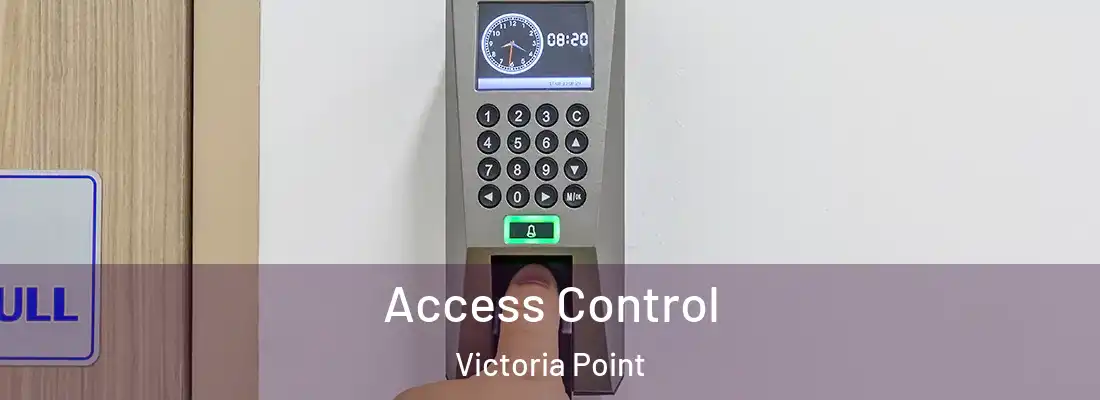 Access Control Victoria Point