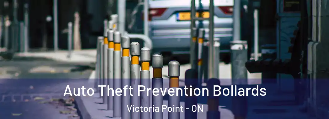  Auto Theft Prevention Bollards Victoria Point - ON