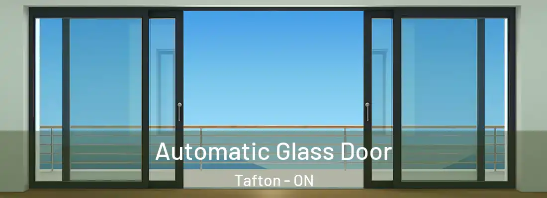  Automatic Glass Door Tafton - ON