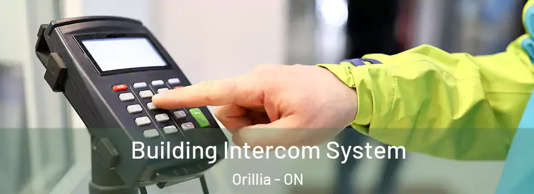  Building Intercom System Orillia - ON