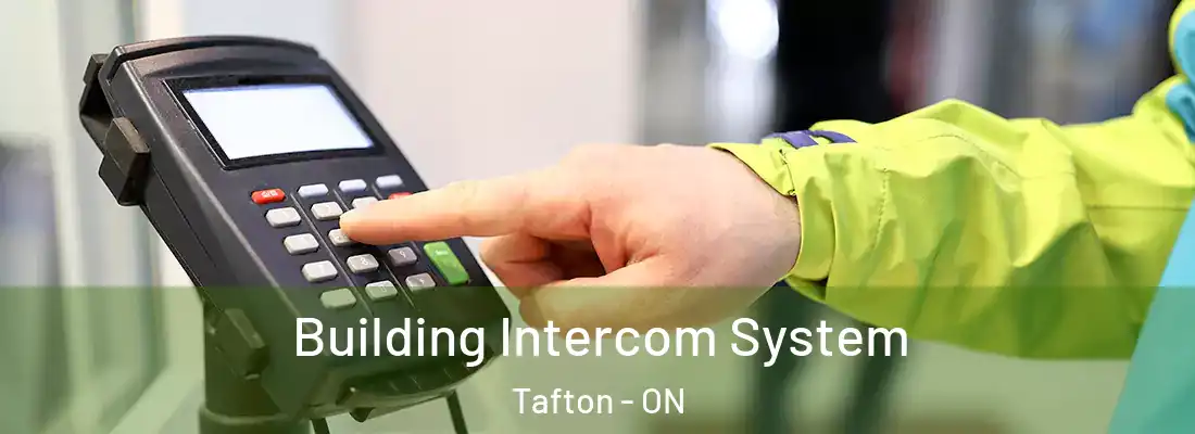  Building Intercom System Tafton - ON