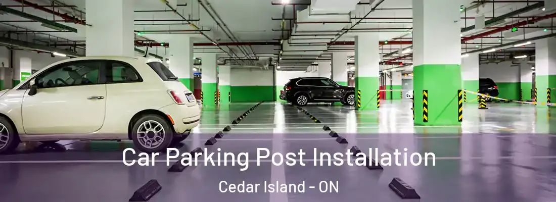  Car Parking Post Installation Cedar Island - ON