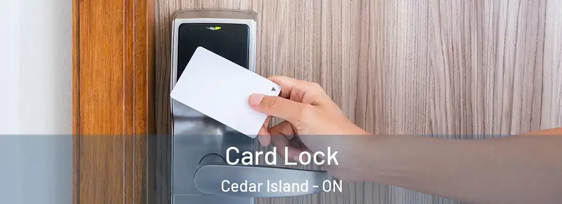  Card Lock Cedar Island - ON