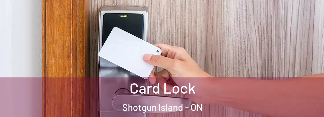  Card Lock Shotgun Island - ON