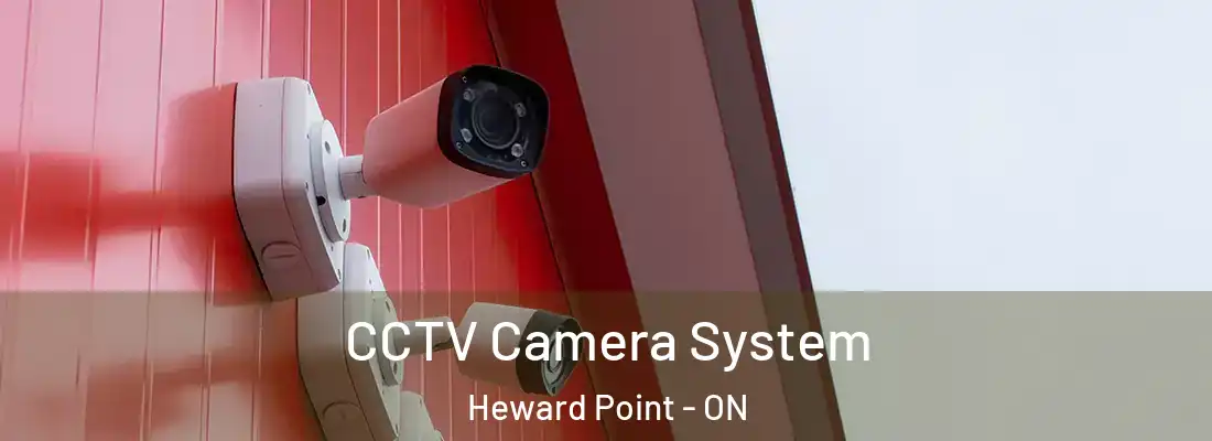  CCTV Camera System Heward Point - ON