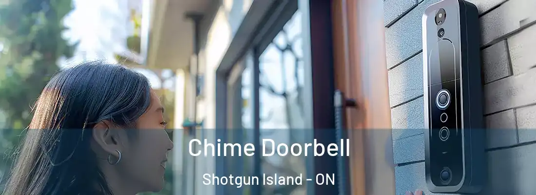  Chime Doorbell Shotgun Island - ON