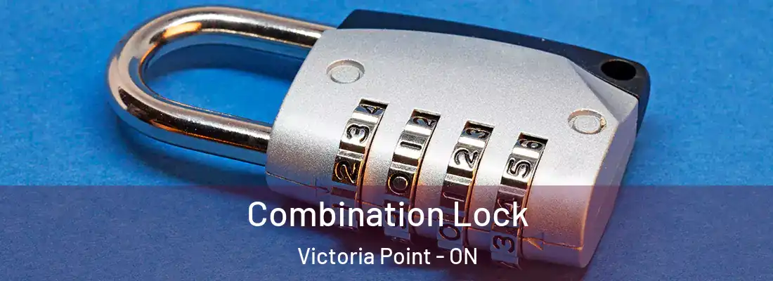  Combination Lock Victoria Point - ON