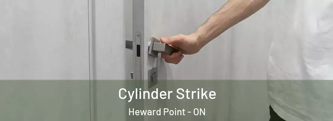  Cylinder Strike Heward Point - ON