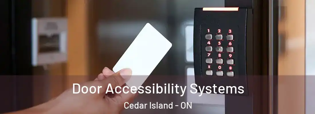  Door Accessibility Systems Cedar Island - ON
