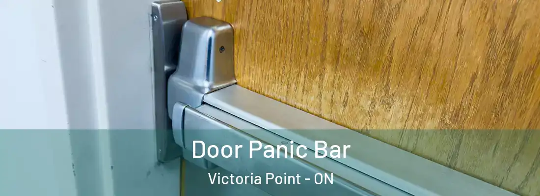  Door Panic Bar Victoria Point - ON