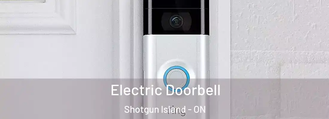  Electric Doorbell Shotgun Island - ON