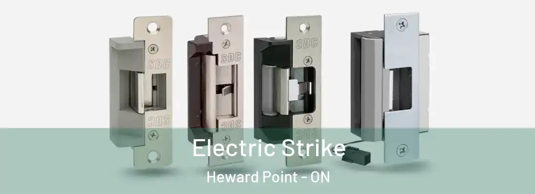  Electric Strike Heward Point - ON