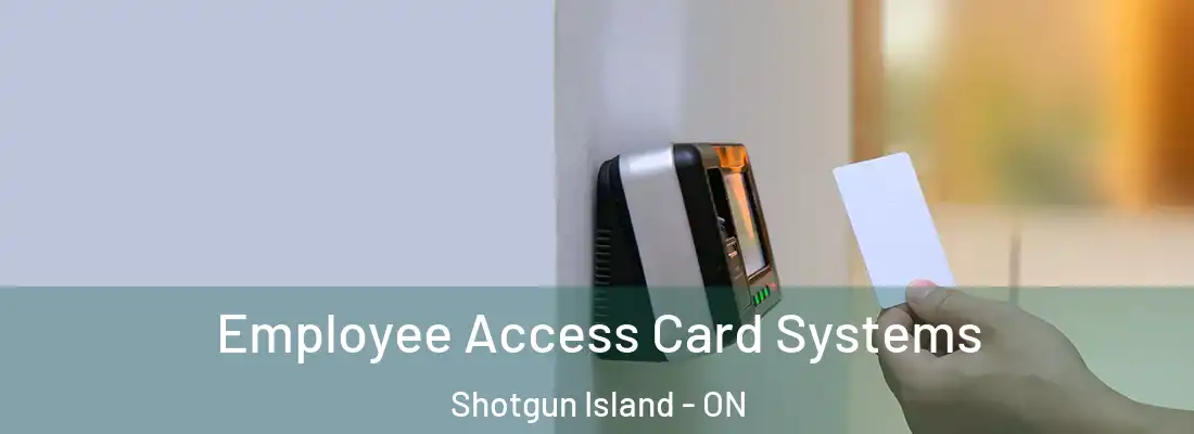  Employee Access Card Systems Shotgun Island - ON