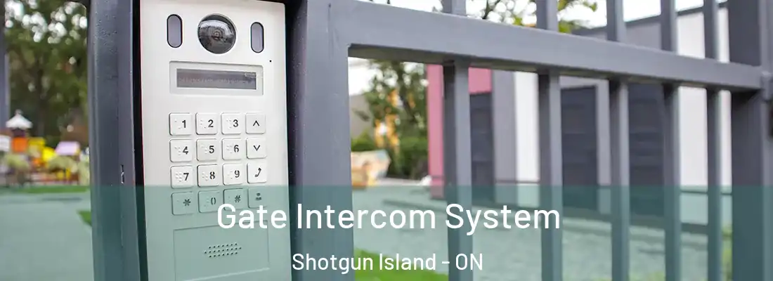  Gate Intercom System Shotgun Island - ON