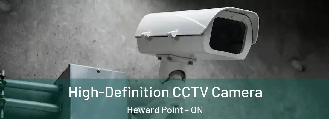  High-Definition CCTV Camera Heward Point - ON