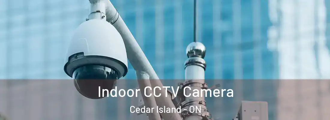  Indoor CCTV Camera Cedar Island - ON