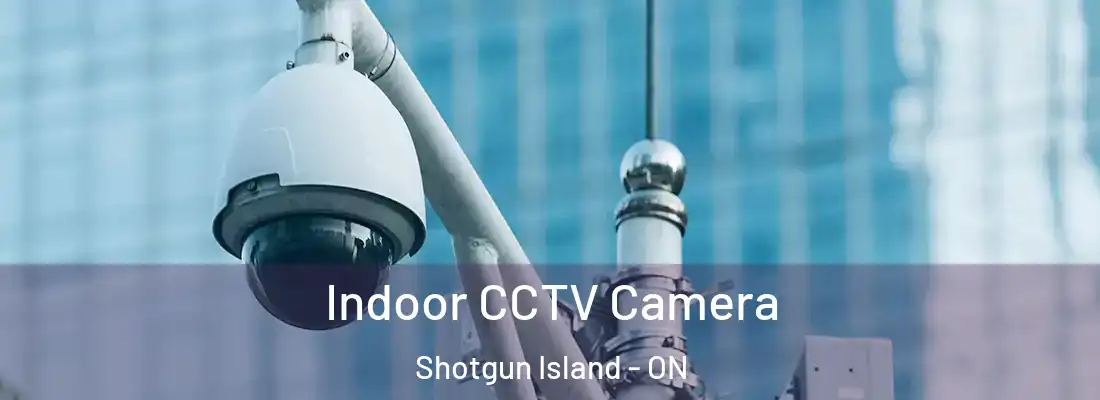  Indoor CCTV Camera Shotgun Island - ON