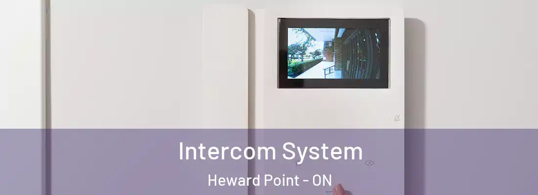  Intercom System Heward Point - ON