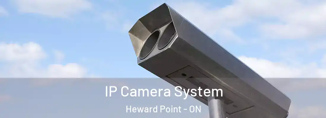  IP Camera System Heward Point - ON