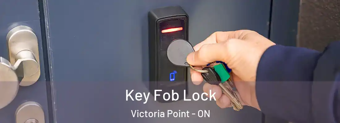  Key Fob Lock Victoria Point - ON