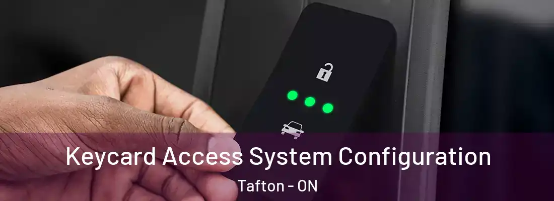  Keycard Access System Configuration Tafton - ON