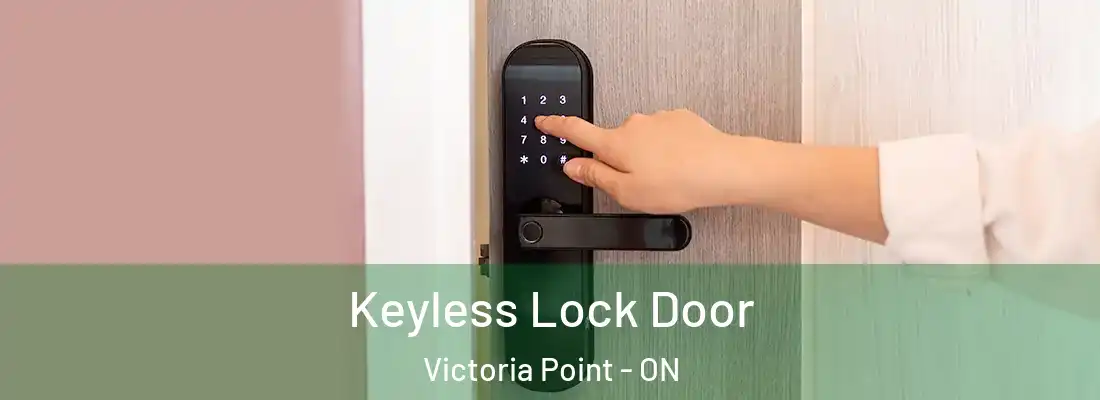  Keyless Lock Door Victoria Point - ON