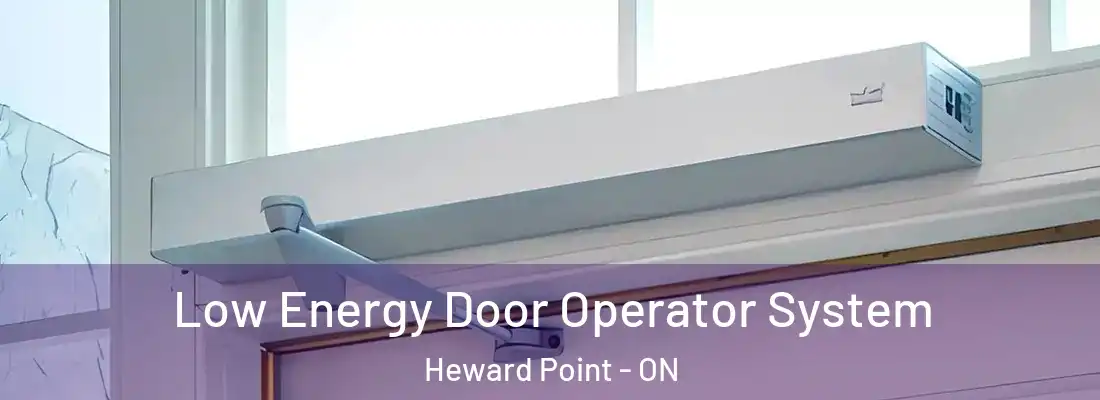 Low Energy Door Operator System Heward Point - ON