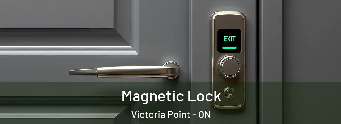  Magnetic Lock Victoria Point - ON