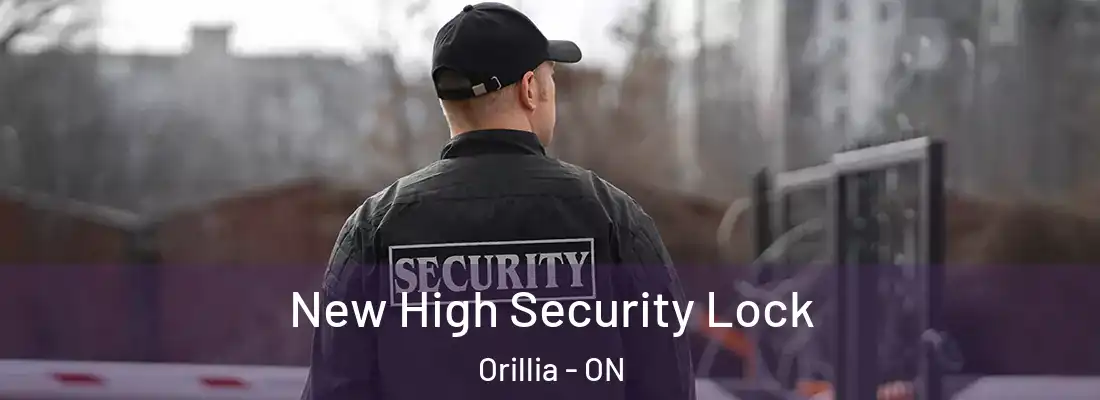  New High Security Lock Orillia - ON