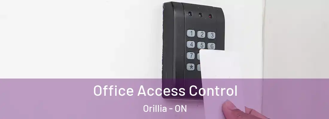  Office Access Control Orillia - ON