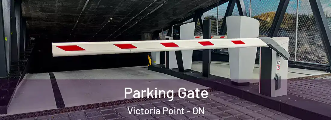 Parking Gate Victoria Point - ON