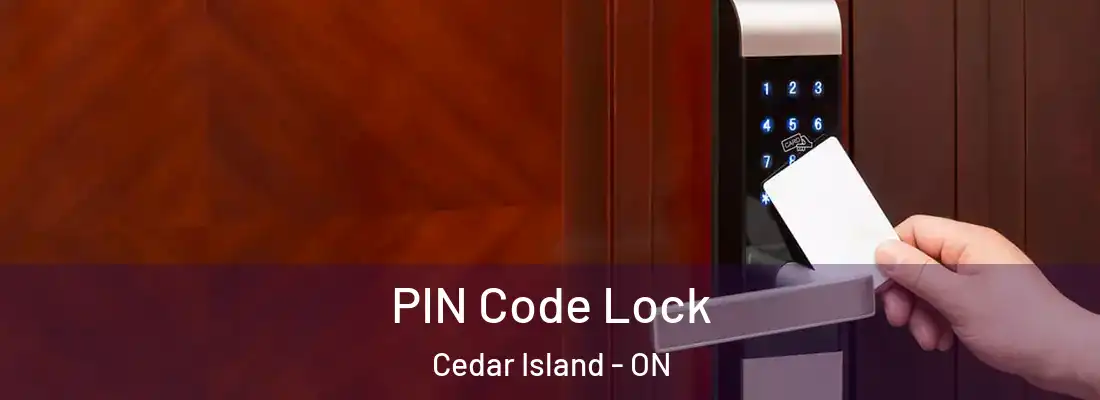  PIN Code Lock Cedar Island - ON