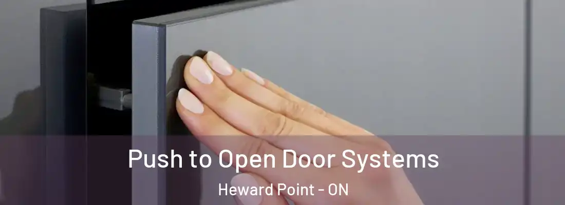  Push to Open Door Systems Heward Point - ON