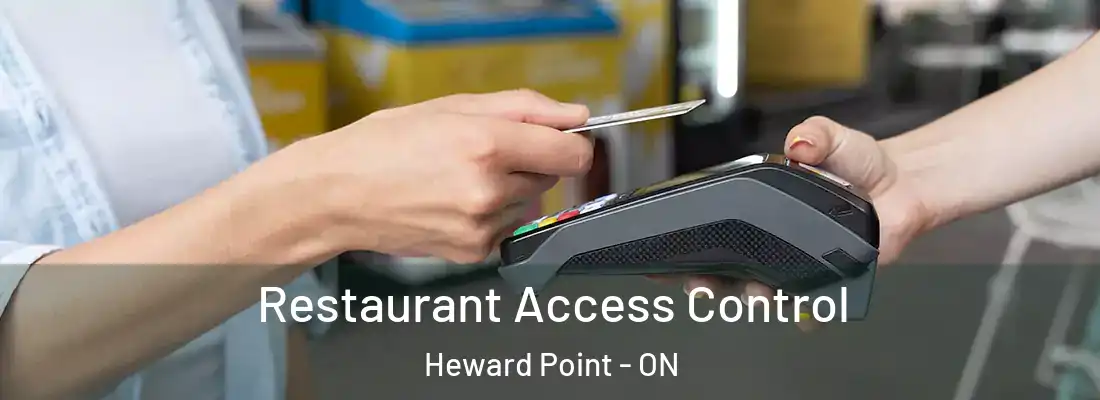  Restaurant Access Control Heward Point - ON