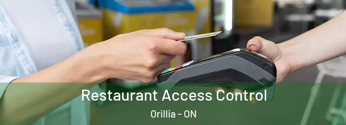  Restaurant Access Control Orillia - ON