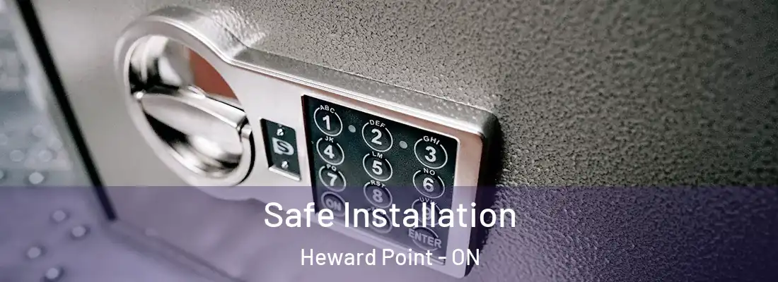  Safe Installation Heward Point - ON
