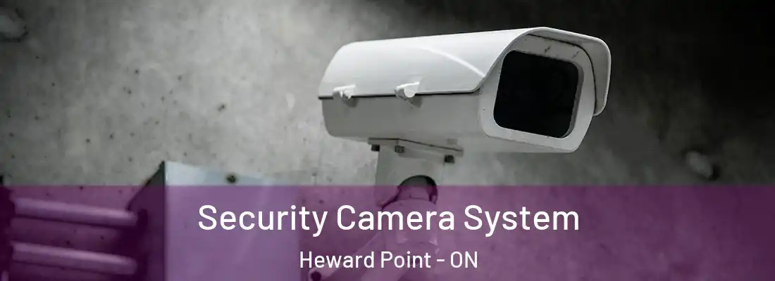  Security Camera System Heward Point - ON