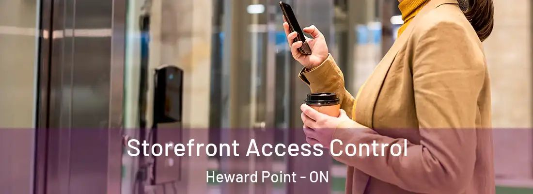  Storefront Access Control Heward Point - ON