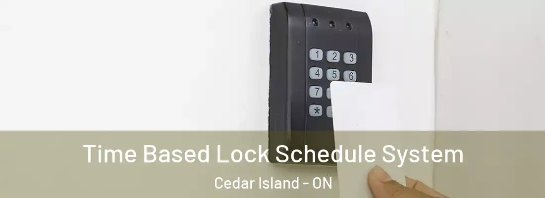  Time Based Lock Schedule System Cedar Island - ON