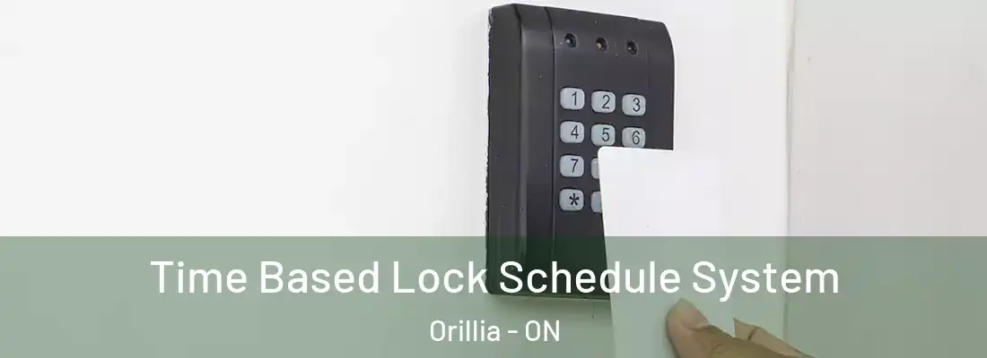  Time Based Lock Schedule System Orillia - ON