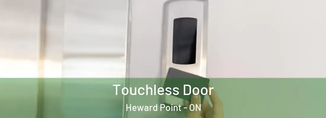  Touchless Door Heward Point - ON