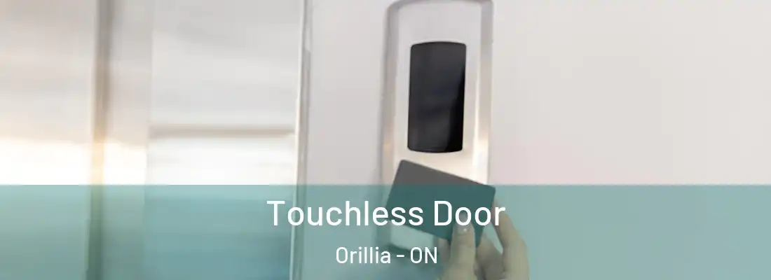  Touchless Door Orillia - ON
