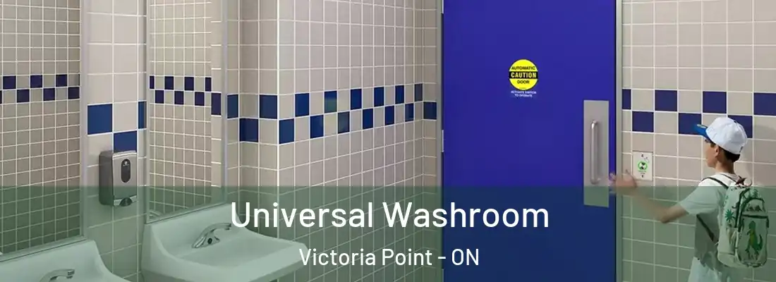  Universal Washroom Victoria Point - ON