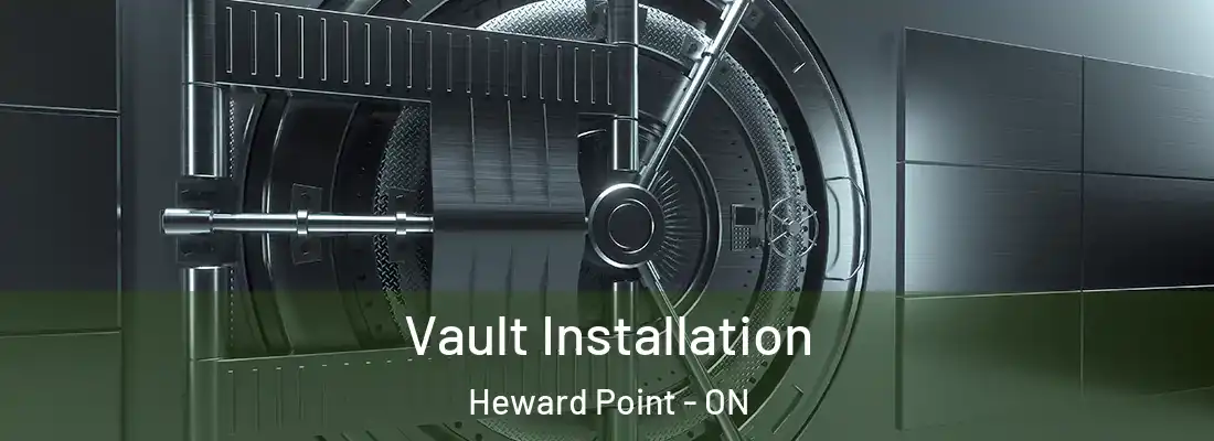  Vault Installation Heward Point - ON