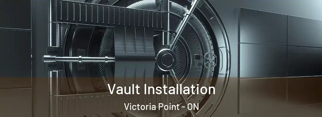  Vault Installation Victoria Point - ON