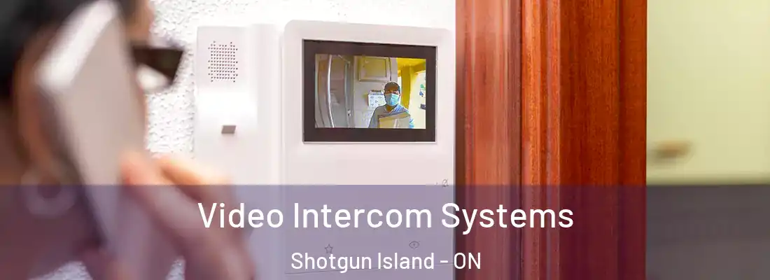  Video Intercom Systems Shotgun Island - ON